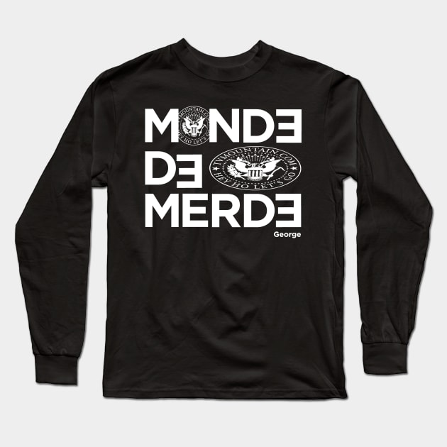 tvmountain Monde de merde Long Sleeve T-Shirt by tvmountain